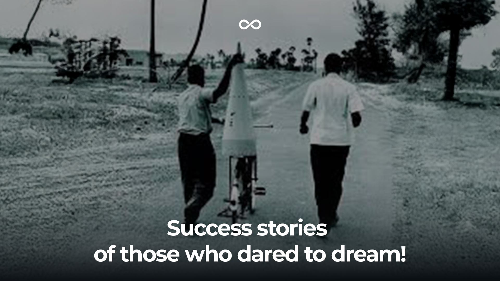 Success stories of those who dared to dream!